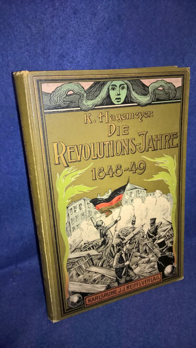 Die deutsche Revolution 1848/1849 in Baden, Pfalz,Preußen usw