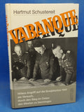 Vabanque. Hitler's attack on the Soviet Union in 1941 as an attempt to conquer the West through victory in the East