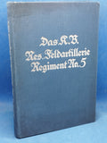 Das Königliche Bayerische Reserve-Feldartillerie-Regiment Nr. 5 Nach den amtlichen Kriegstagebücher und Aufzeichnungen von Kameraden dargestellt