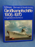 Grosskampfschiffe 1905-1970. Wehrtechnik im Bild Band 1: England/Deutschland.