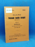 M.Dv.Nr. 270/2,H.Dv. 193/2, L.Dv. 93/2. Wehrmacht-Sanitärs-Vorordnung Part 2 Medical Care with Spa Provision