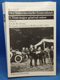 The Swiss General Staff. A time of probation? The era of the First World War 1907-1924.