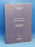 Ich bin ein Preusse. Jugend und Kriegsleben eines preussischen Offiziers im Siebenjährigen Krieg.