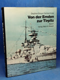 From the Emden to the Tirpitz. The battleships, ships of the line, ironclads, cruisers and aircraft carriers of the German Navy 1920-1945.