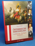 Österreichs Kriegshelden: Landsknechte - Haudegen - Feldherren
