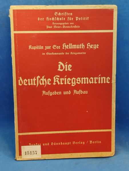 Die deutsche Kriegsmarine. Aufgaben und Aufbau.