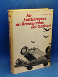 Im Lufttransport an Brennpunkte der Ostfront