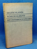 Deutschlands Schicksalsbund mit Österreich-Ungarn von Conrad von Hötzendorf zu Kaiser Karl
