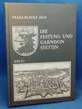The fortress and garrison of Stettin.