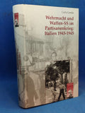 Wehrmacht and Waffen-SS in the Partisan War: Italy 1943-1945