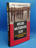Hitlers militärische Elite. Bd. 1. Von den Anfängen des Regimes bis Kriegsbeginn.