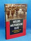 Hitler's military elite. Vol. 2: From the beginning of the war to the end of the world war.