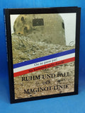 Glory and fall of the Maginot Line. On ne passe pas! They won't get through!