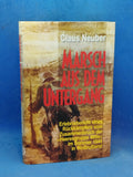 March from Doom: A Fighter's Report on the Collapse of Army Group Center in Belarus in the Summer of 1944