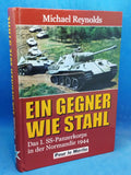An Enemy Like Steel: The I. SS Panzer Corps in Normandy 1944