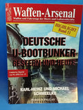 Weapons Arsenal: German U-boat Bunkers Yesterday and Today
