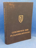 History of the Lower Saxon 19th Panzer Division 1939-1945.