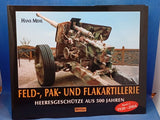 Feld-, Pak- und Flakartillerie. Heeresgeschütze aus 500 Jahren. Band 2: 1920- 2004.