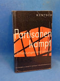 Partisanenkampf : Erfahrungen und Lehren
