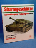 Deutsche Sturmgeschütze: Entwicklung und Fertigung der sPak