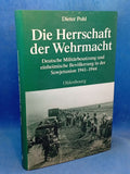 The rule of the Wehrmacht. German military occupation and native population in the Soviet Union 1941-1944.