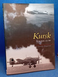 Kursk : The Air Battle: July 1943