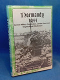 Normandy 1944: German Military Organization, Combat Power and Organizational Effectiveness