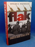 Flak: German Anti-aircraft Defenses, 1914-1945
