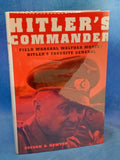 Hitler's Commander: Field Marshal Walther Model--Hitler's Favorite General