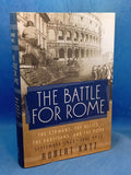 The Battle for Rome: The Germans, the Allies, the Partisans, and the Pope, September 1943--June 1944