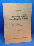 Leitfaden für die Ausbildung in der Feuerbekämpfung an Bord. Seltene Orginalschrift der Kriegsmarine!