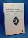 Nachrichtendienst, politische Elite und Mordeinheit: Der Sicherheitsdienst des Reichsführers SS