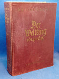 Der Weltkrieg 1914 bis 1918. Die militärischen Operationen zu Lande. Erster Band: Die Grenzschlachten im Westen - bearbeitet im Reichsarchiv -