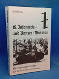 19th Infantry and Panzer Division. Division history from the perspective of an artilleryman.