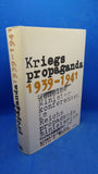Kriegspropaganda 1939 - 1941 : Geheime Ministerkonferenzen im Reichspropagandaministerium.