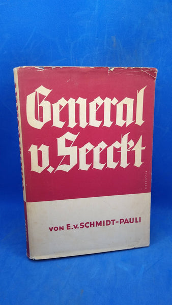 General v. Seeckt. Lebensbild eines deutschen Soldaten.