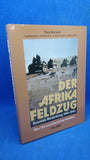 Der Afrika-Feldzug- Rommels Wüstenkrieg 1941-1943.