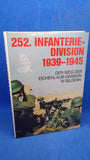 252. Infanterie- Division 1939 -1945. Der Weg der Eichenlaub Division 1939 -1945 in Bildern