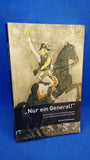 Nur ein General - Die Geschichte einer preußischen Legende Friedrich Wilhelm von Seydnitz