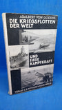 The world's war fleets and their fighting power.