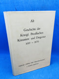Geschichte der Königl. Preußischen Kürassiere und Dragoner seit 1619 resp. 1631-1870. Mit Benutzung amtlicher Quellen bearbeitet. II. Theil, 1. Heft von Das Königlich Preußische Stehende Heer.