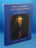 Fürst Leopold I. von Anhalt-Dessau (1676-1747) "Der Alte Dessauer". Ausstellung zum 250. Todestag.