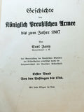 Geschichte der Königlich Preußischen Armee bis zum Jahre 1807. 1.Band: Von den Anfängen bis 1740. Seltene Orginal-Ausgabe!