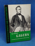 Heinrich von Gagern. Vorkämpfer für deutsche Einheit und Volksvertretung.