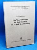 Die Wehrverfassung der Stadt Hamburg im 17. und 18. Jahrhundert.