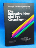 The operational idea and its foundations. Selected operations of the Second World War.