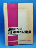 Lehrmeister des kleinen Krieges. Von Clausewitz bis Mao Tse-tung und Che Guevara. Vergriffenes Exemplar!