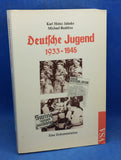 Deutsche Jugend 1933 - 1945. Eine Dokumentation.