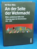 An der Seite der Wehrmacht: Hitlers ausländische Helfer beim »Kreuzzug gegen den Bolschewismus« 1941-1945