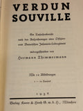 Verdun Souville. A factual report based on the notes of an officer of the Bavarian Infantry Regiment.